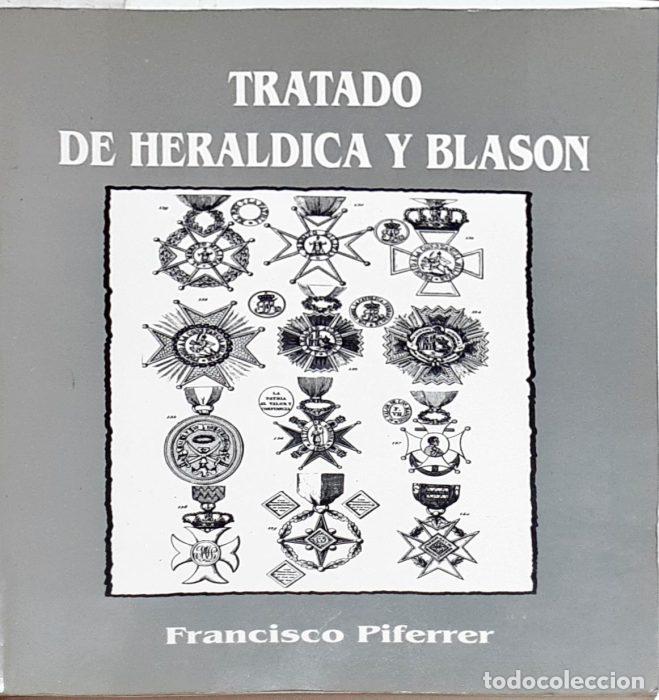 Libros: Tratado de her&aacute;ldica y blas&oacute;n - PIFERRER, FRANCISCO - Foto 1