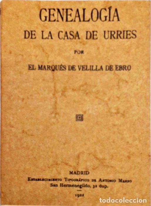 Libros: Genealog&iacute;a de la Casa de Urries - MARQUES DE VELILLA DE EBRO - Foto 1