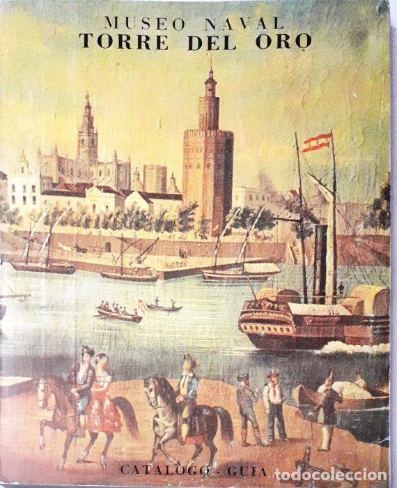 Libros: Museo naval &ndash; Torre del oro Cat&aacute;logo gu&iacute;a - VVAA - Foto 1