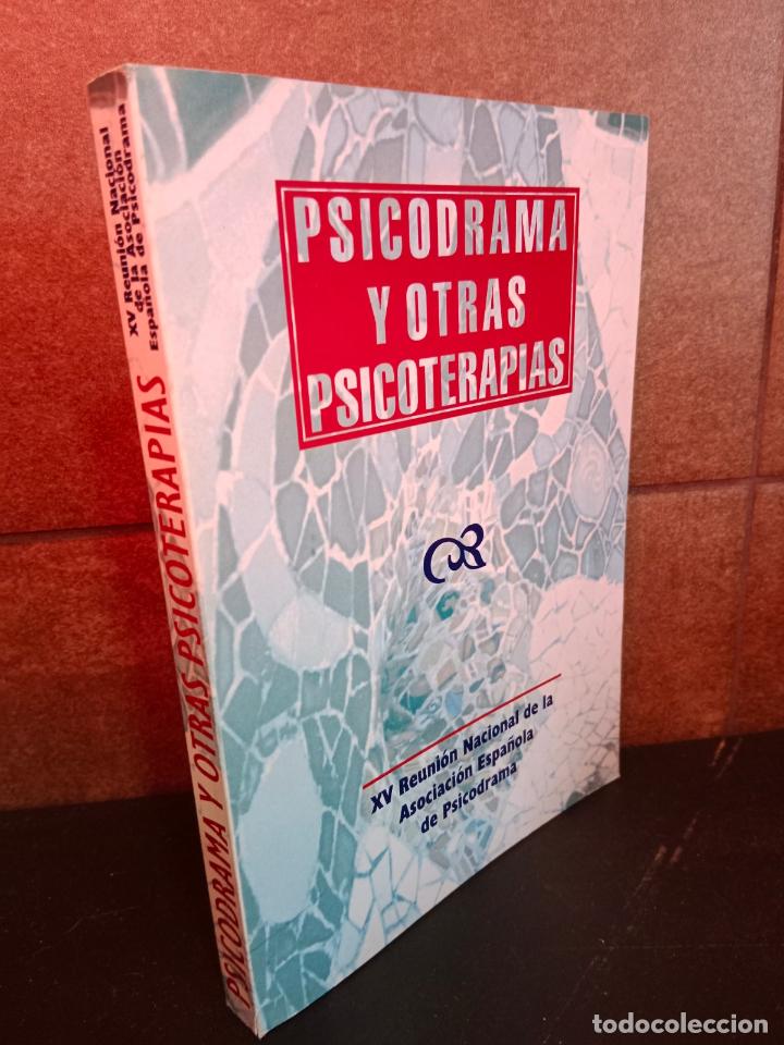 Libri di seconda mano: PSICODRAMA Y OTRAS PSICOTERAPIAS. XV REUNION NACIONAL DE LA ASOCIACION ESPA&Ntilde;OLA DE PSICODRAMA.