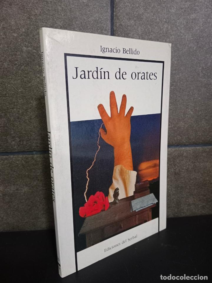 Libros: Jard&iacute;n de Orates (Novelas y cuentos). Ignacio Bellido. - Foto 1