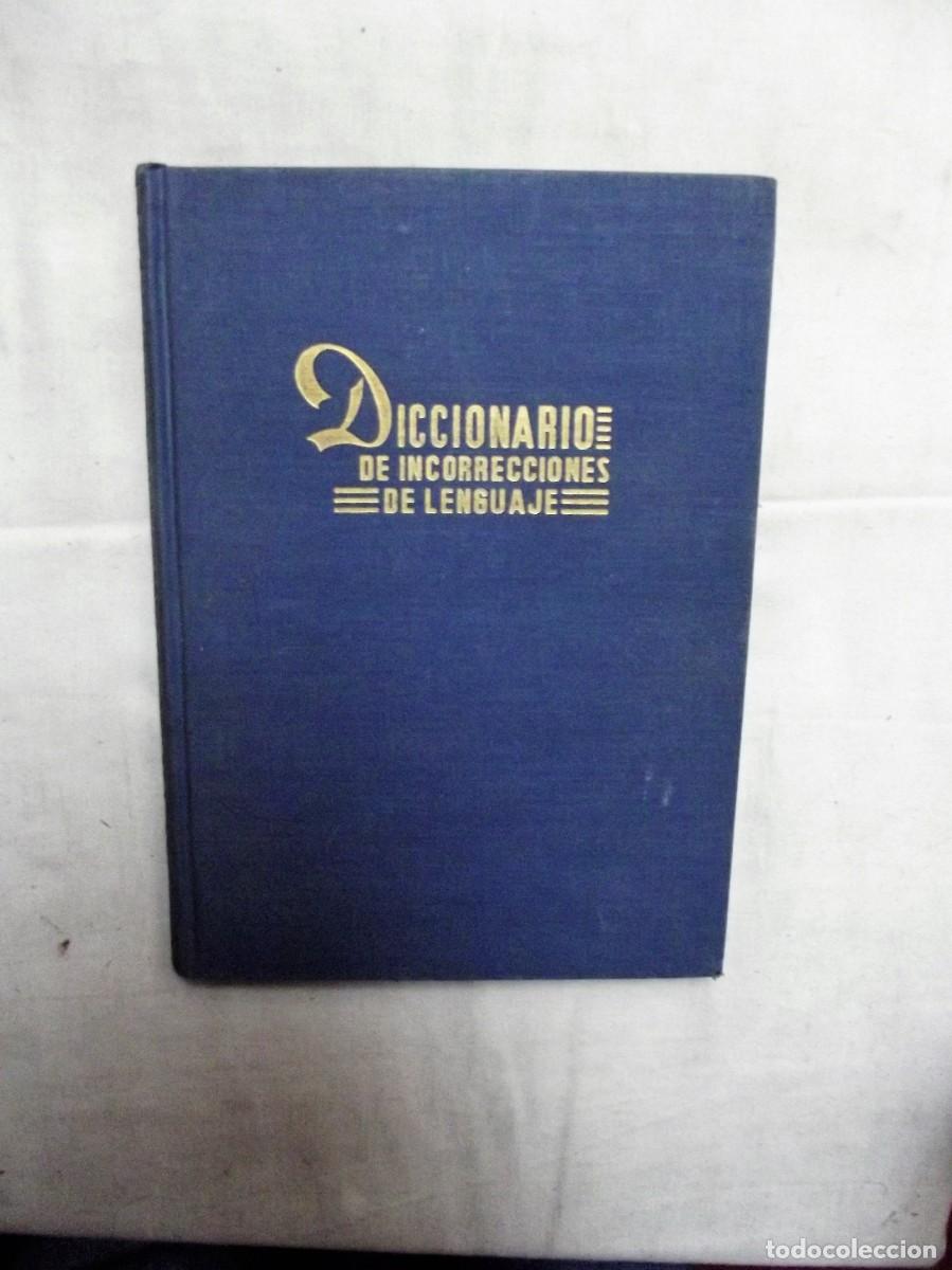 Libros: DICCIONARIO DE INCORRECCIONES DE LENGUAJE PRIMERA EDICION
