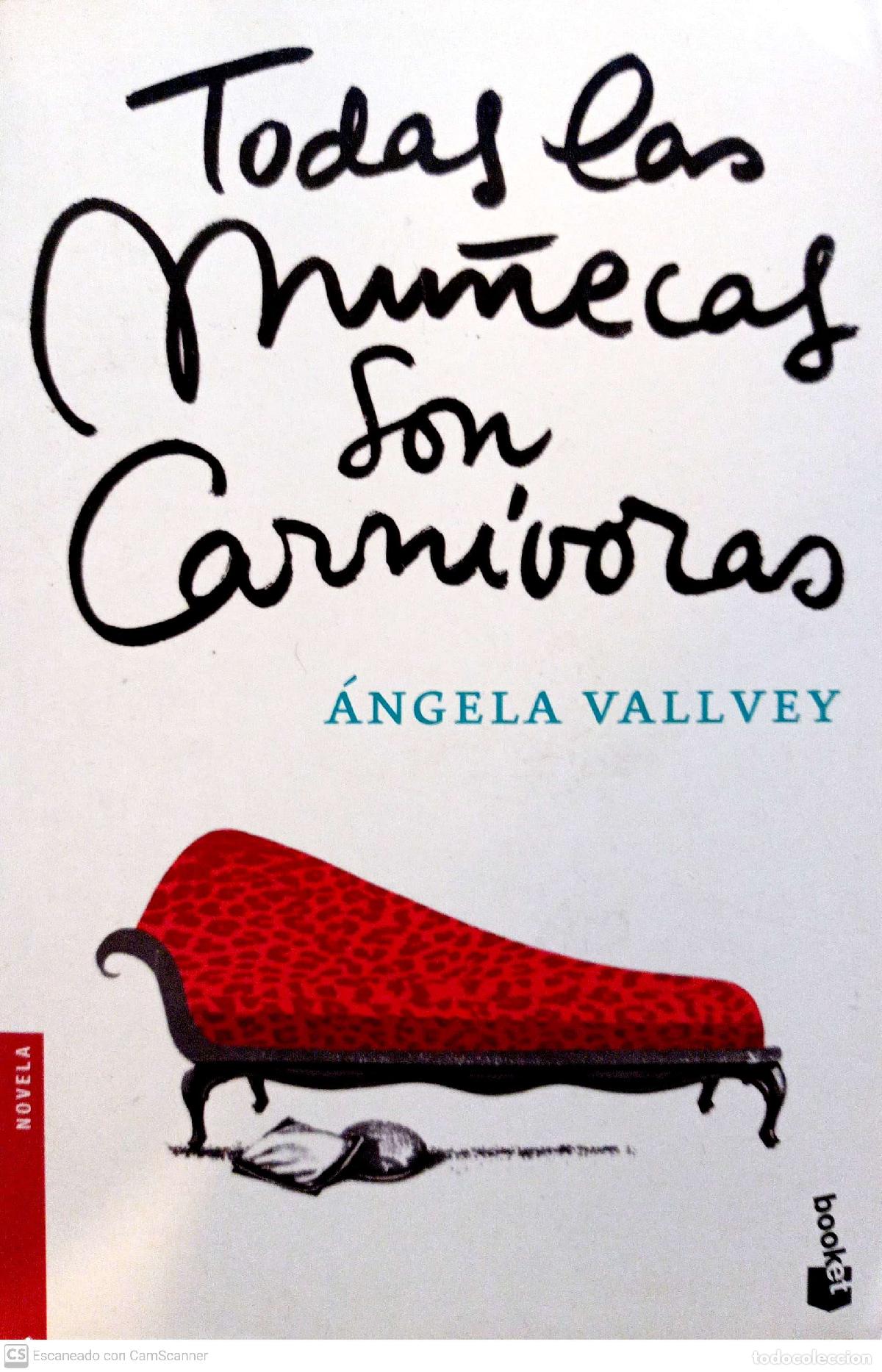 Libros: Todas las mu&ntilde;ecas son carn&iacute;voras - &Aacute;ngela Vallvey - Foto 1