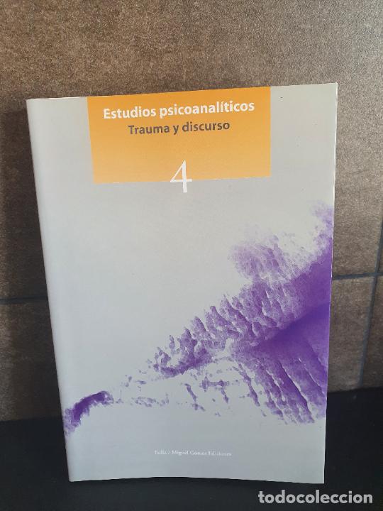 Libros: Trauma y discurso.Psicolog&iacute;a.Real y Realidad, Marcas del trauma en la cl&iacute;nica, Saber del trauma en e