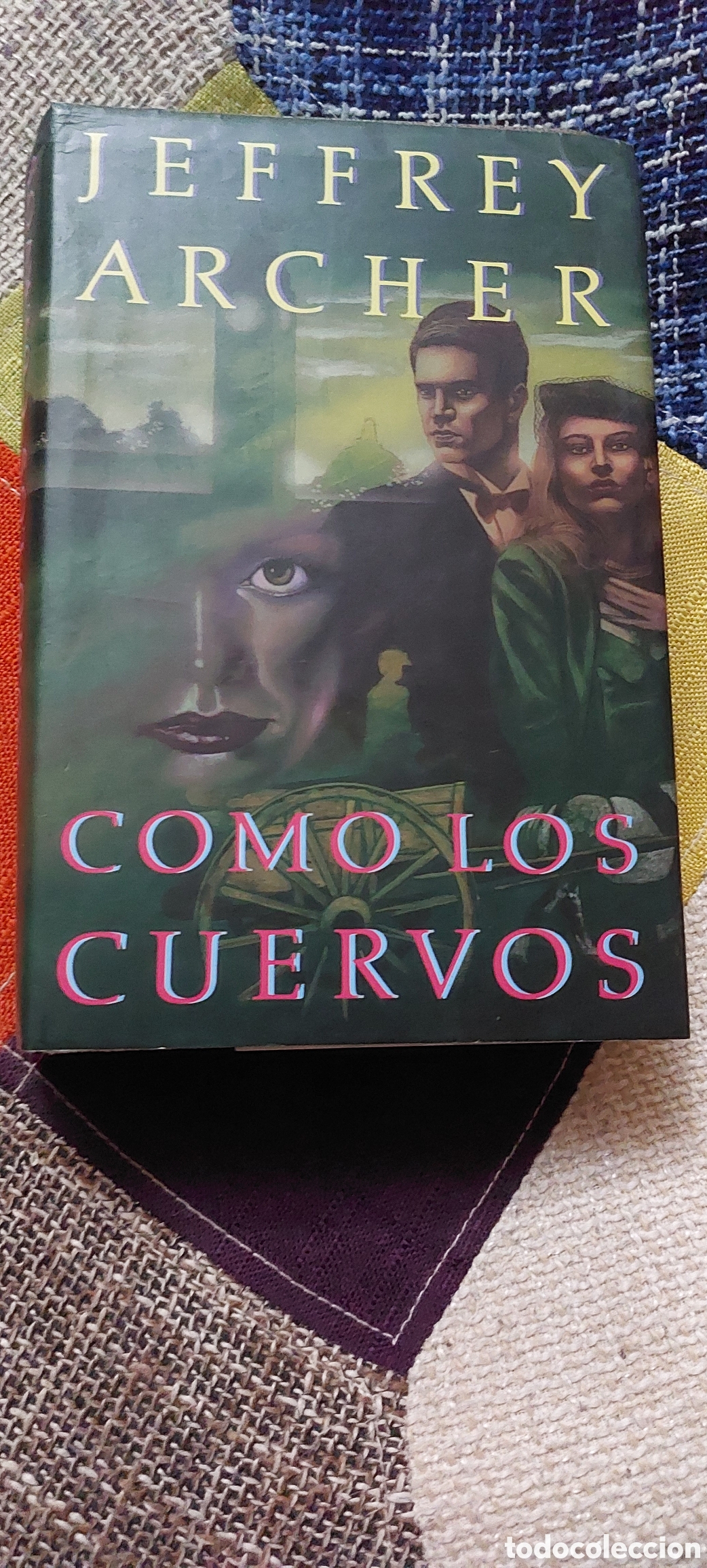 Libros: Libro Como los Cuervos -Jeffrey Archer- (LB) - Foto 1
