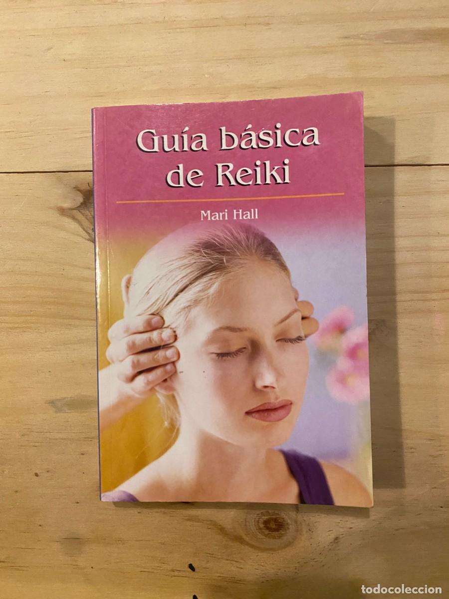 Libros: GU&Iacute;A B&Aacute;SICA DE REIKI- MARI HALL- RBA - Foto 1