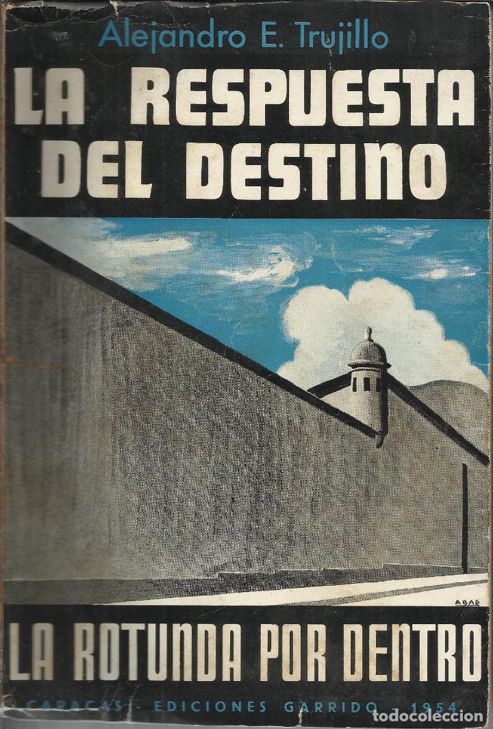 Libros: LA RESPUESTA DEL DESTINO - TRUJILLO, ALEJANDRO E. - Foto 21