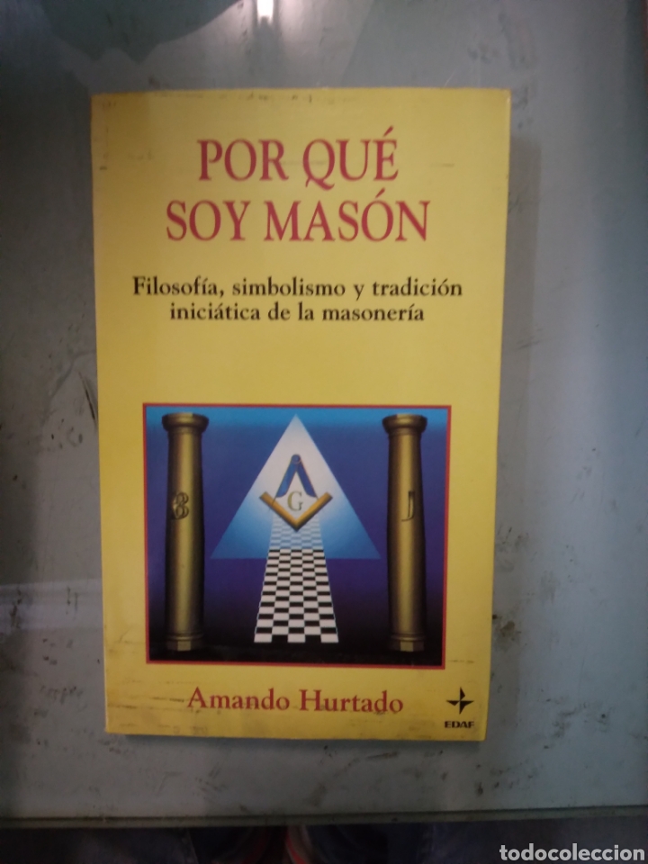Libros: Amando Hurtado, Por que soy mason - Foto 1