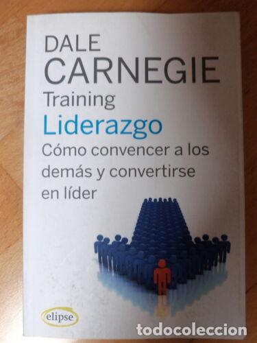 Libros: Dele Carnegie,Liderazgo,Elipse 2014 - Foto 1