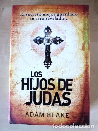 Libros: Los Hijos de Judas,Adam Blake,Ediciones Singular 2001 - Foto 1