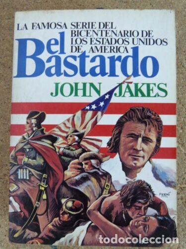 Libros: El Bastardo,John Jakes,Ediciones Aura - Foto 1