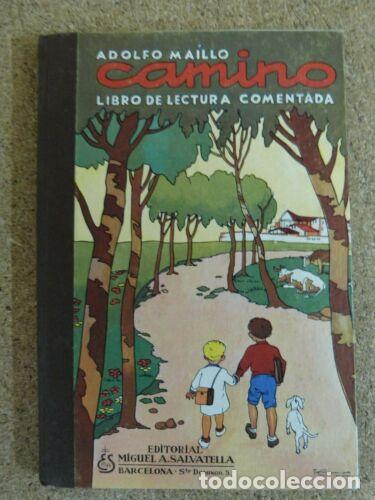 Libros: Camino Libro de Lectura Comentada.Adolfo Maillo.Editorial Salvatella.a&ntilde;o 1960 - Foto 1