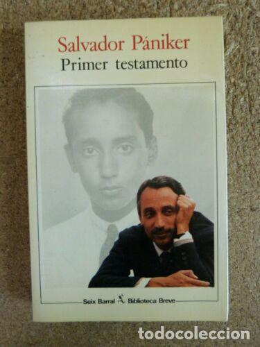 Libros: Primer Testamento.Salvador Paniker.Seix Barral - Foto 1