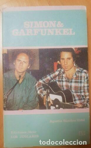 Libros: Simon & Garfunkel.Agustin Sanchez Vidal.Los Juglares.Ediciones Jucar. - Foto 1