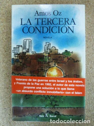 Libros: La Tercera Condicion.Amos Oz.Seix Barral - Foto 1