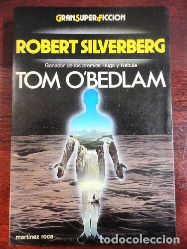 Libros: Tom O&acute;bedlam,Robert Silverberg,Ed.MR 1987 - Foto 1