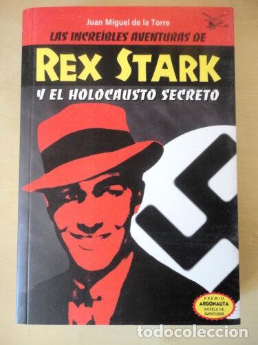 Libros: Rex Stark y el Holocausto Secreto,Juan Miguel De La Torre,Devir 2004 - Foto 1