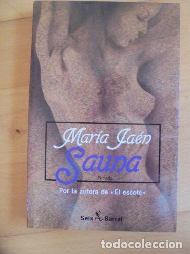Libros: Sauna.Maria Jaen.Seix Barral - Foto 1