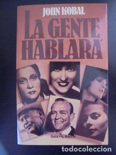 Libros: La Gente Hablara.John Kobal.Seix Barral - Foto 1