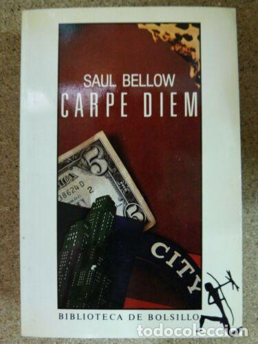 Libros: Carpe Diem.Saul Bellow.Seix Barral - Foto 1