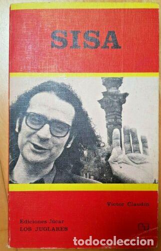 Libros: Sisa.Victor Claudin.Los Juglares.Ediciones Jucar. - Foto 1