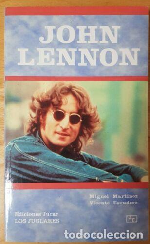 Libros: John Lennon.Miguel Martinez.Los Juglares.Ediciones Jucar. - Foto 1