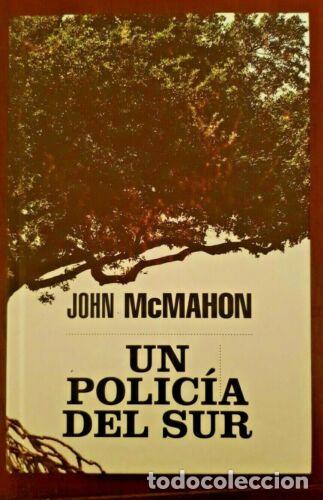 Libros: Un Policia del Sur.John McMahon.RBA - Foto 1