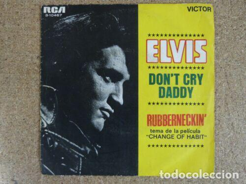 Libros: Disco Single 45 R.P.M.Elvis Presley.Don&acute;t Cry Daddy.1969