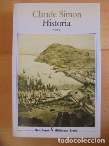Libros: Historia.Claude Simon.Seix Barral - Foto 1