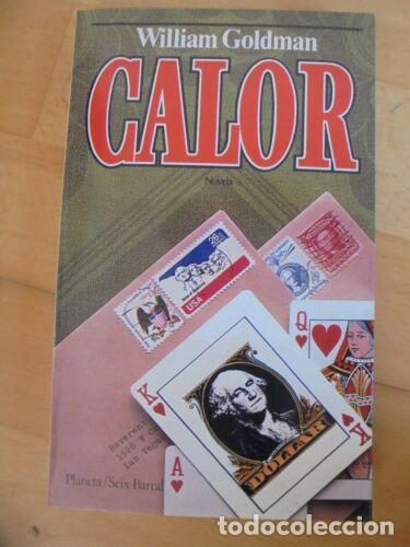 Libros: Calor.William Goldman.Seix Barral - Foto 1