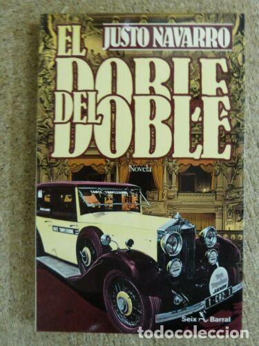 Libros: El Doble del Doble.Justo Navarro.Seix Barral - Foto 1