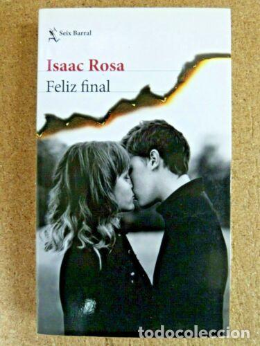 Libros: Feliz Final.Isaac Rosa.Seix Barral - Foto 1