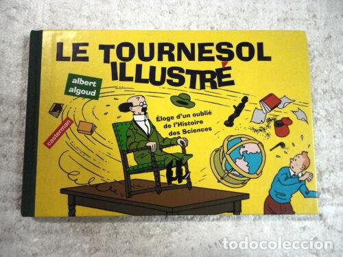 Libros: Le Tournesol Ilustre,Albert Algoud,Ed.Casterman 1994,(FRANCES) - Foto 1