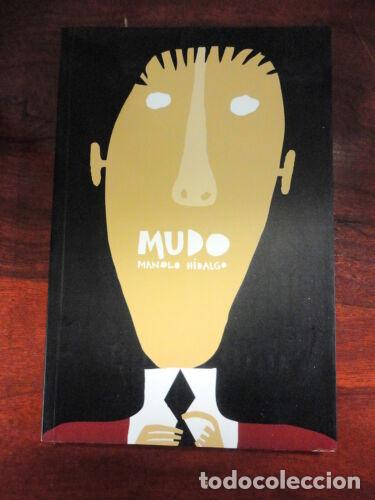 Libros: Mudo,Manolo Hidalgo,Ed.Sinsentido 2003 - Foto 1