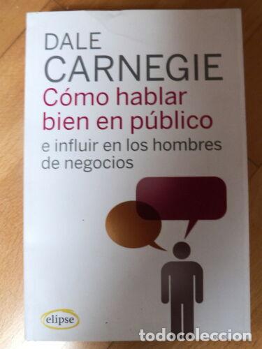 Libros: Dele Carnegie,Como Hablar Bien en Publico,Elipse - Foto 1