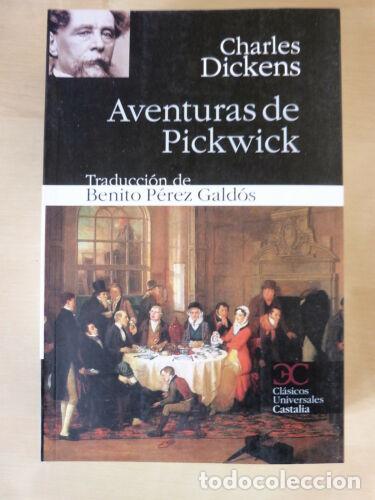 Libros: Aventuras de Pickwick,Charles Dickens,Ed.Castalia 2012 - Foto 1