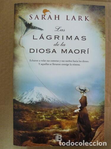 Libros: Lagrimas de la Diosa Maori,Sarah Lark,Ediciones B 2015 - Foto 1
