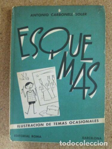 Libros: Esquemas.Antonio Carbonell Soler.Editorial Roma 1962 - Foto 1