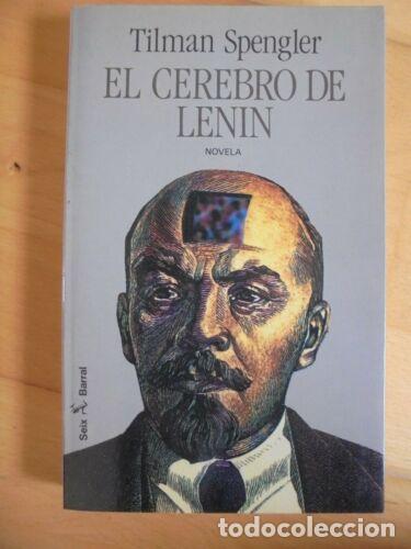 Libros: El Cerebro de Lenin.Tilman Spengler.Seix Barral - Foto 1