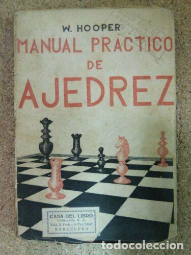 Libros: Manual practico de Ajedrez.W.Hooper.Ediciones Ibericas 1939 - Foto 1