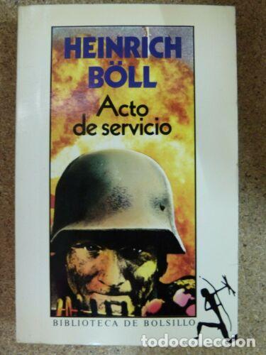 Libros: Acto De Servicio.Heinrich Boll.Seix Barral - Foto 1