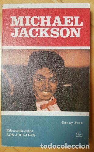 Libros: Michael Jackson.Danny Faux.Los Juglares.Ediciones Jucar. - Foto 1