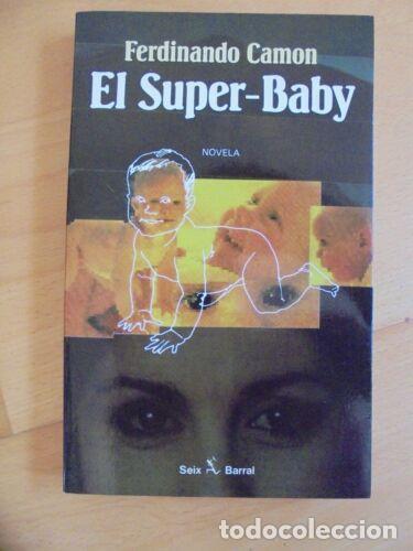 Libros: El Super-Baby.Ferdinando Camon.Seix Barral - Foto 1