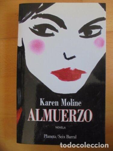 Libros: Almuerzo.Karen Moline.Seix Barral - Foto 1