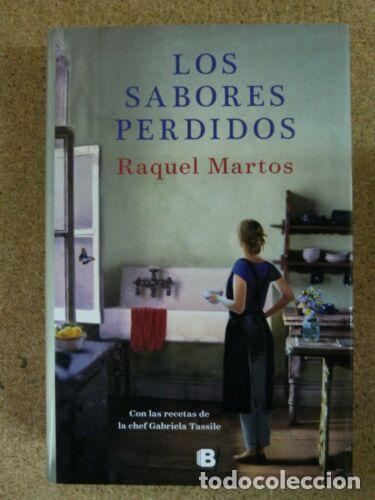Libros: Los Sabores Perdidos. Raquel Martos. Ediciones B - Foto 1