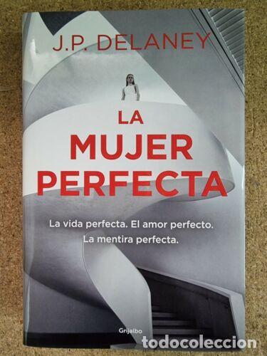 Libros: La Mujer Perfecta.J.P.Delaney.Grijalbo - Foto 1