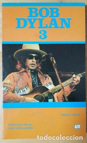 Libros: Bob Dylan 3.Danny Faux.Los Juglares.Ediciones Jucar. - Foto 1