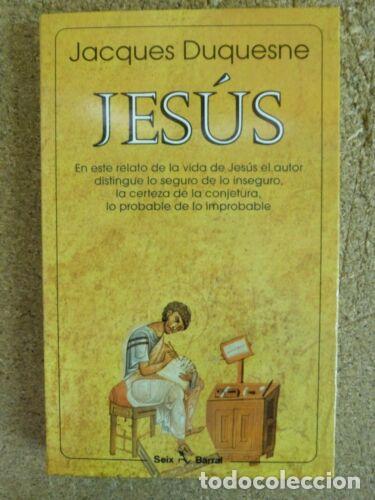 Libros: Jesus.Jacques Duquesne.Seix Barral - Foto 1