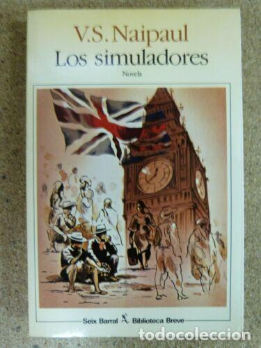 Libros: Los Simuladores.V.S.Naipaul.Seix Barral - Foto 1