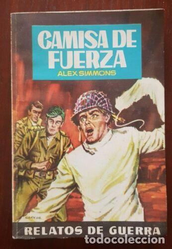 Libros: Relatos de Guerra 207.Alex Simmons.Ediciones Toray - Foto 1